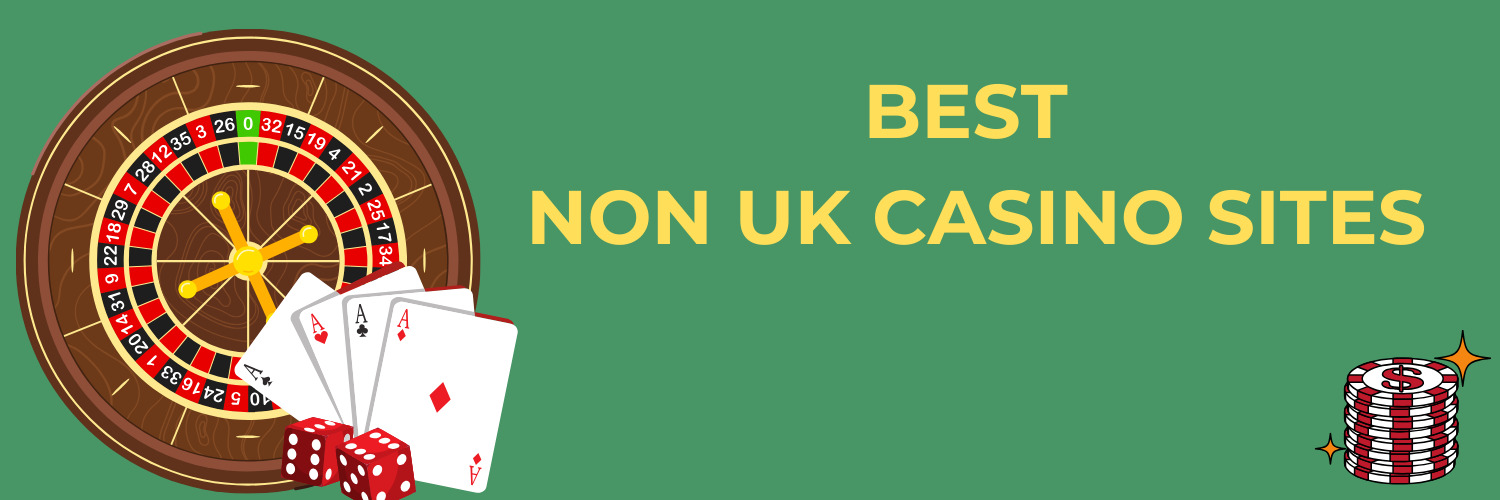Top Rated Non-UK Casinos A Comprehensive Guide