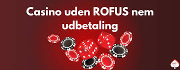 Casino Uden for Rofus En Guide til Spillet Uden Begrænsninger