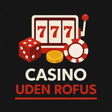 Oplev Online Casino Uden ROFUS - Spil Uden Bekymringer